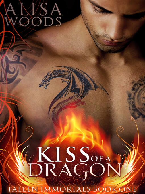 Title details for Kiss of a Dragon by Alisa Woods - Available